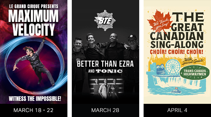 Le Grand Cirque, Better Than Ezra with Tonic & Choir! Choir! Choir! with Special Guests The Trans-Canada Highwaymen at OLG Stage Fallsview Casino