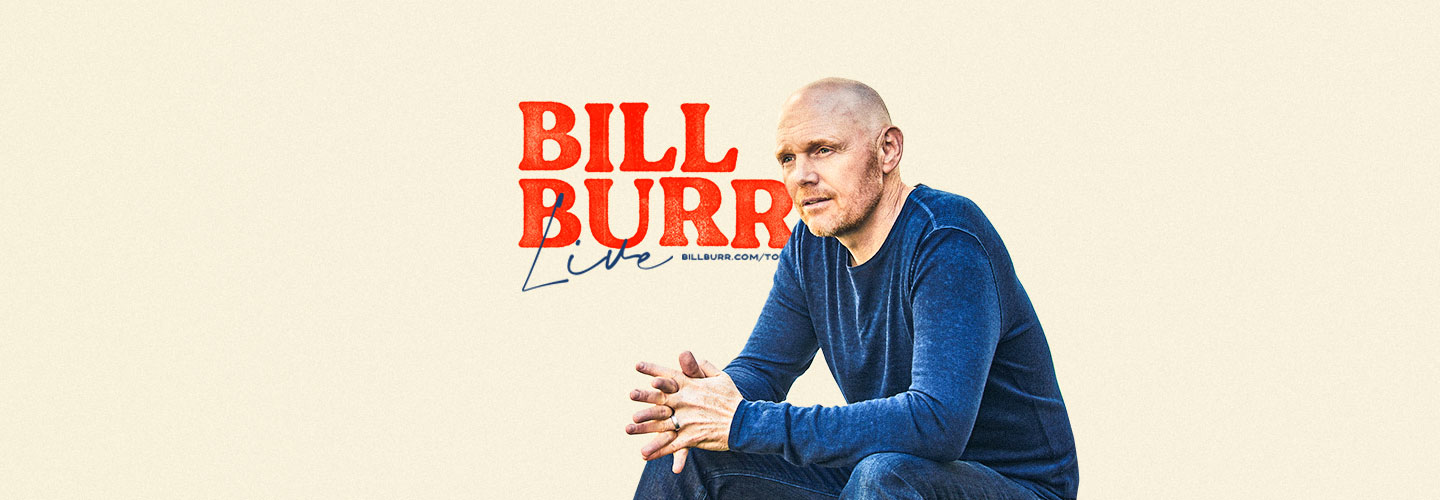 Bill Burr Live