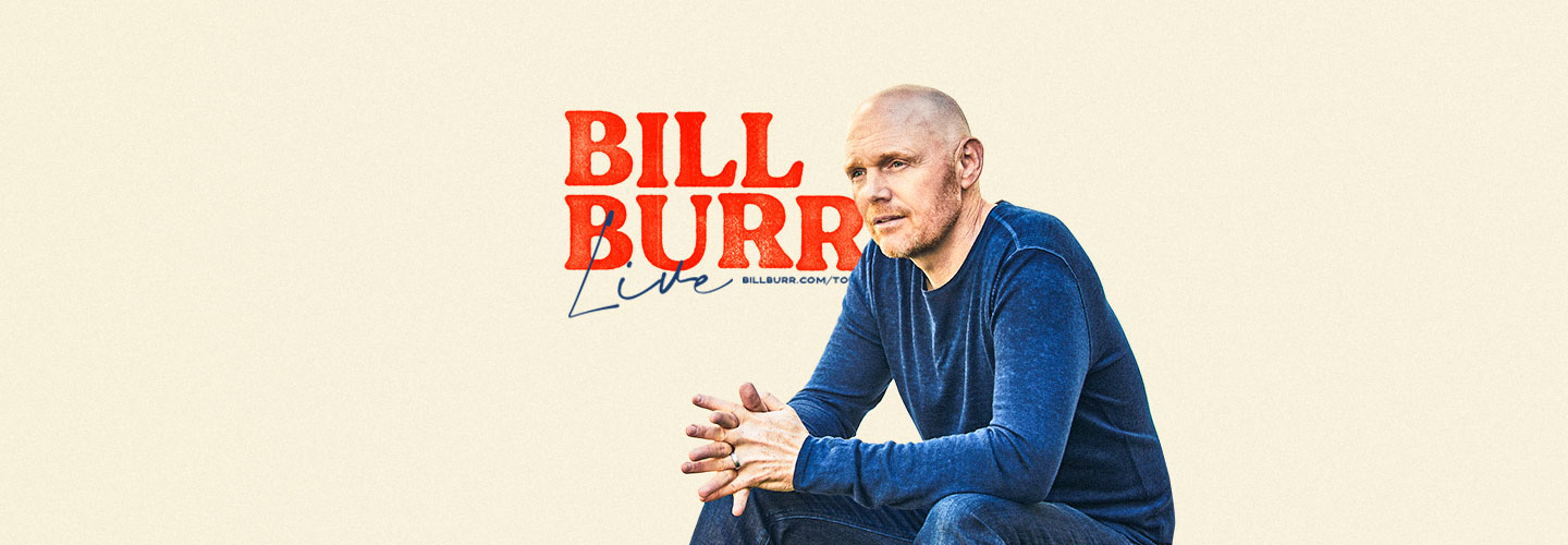 Bill Burr Tickets, Event Dates & Schedule