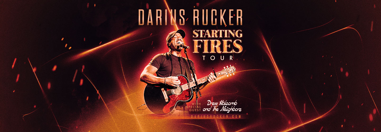 Darius Rucker - Starting Fires Tour with special guest Drew Holcomb and The Neighbors