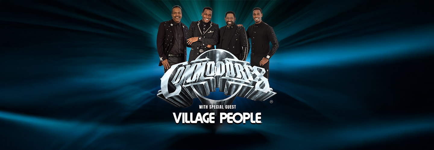 The Commodores with Special Guest Village People