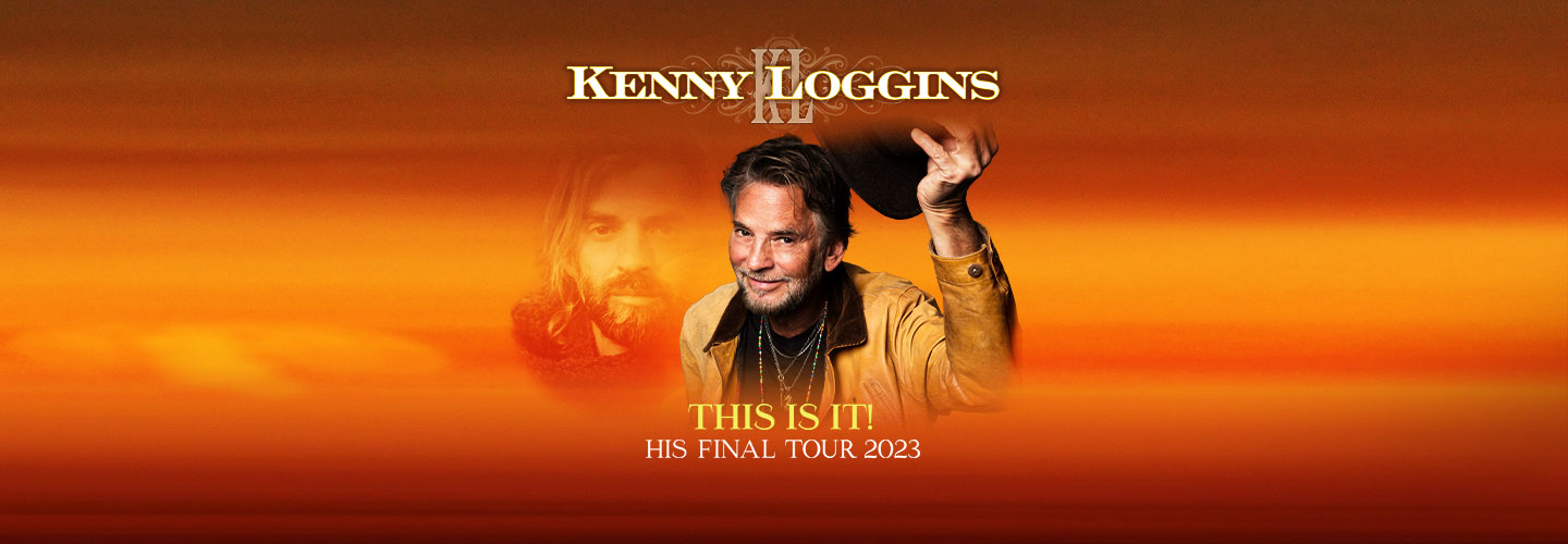 Kenny Loggins <br>This Is It! His Final Tour 2023