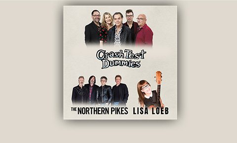 Crash Test Dummies, The Northern Pikes & Lisa Loeb