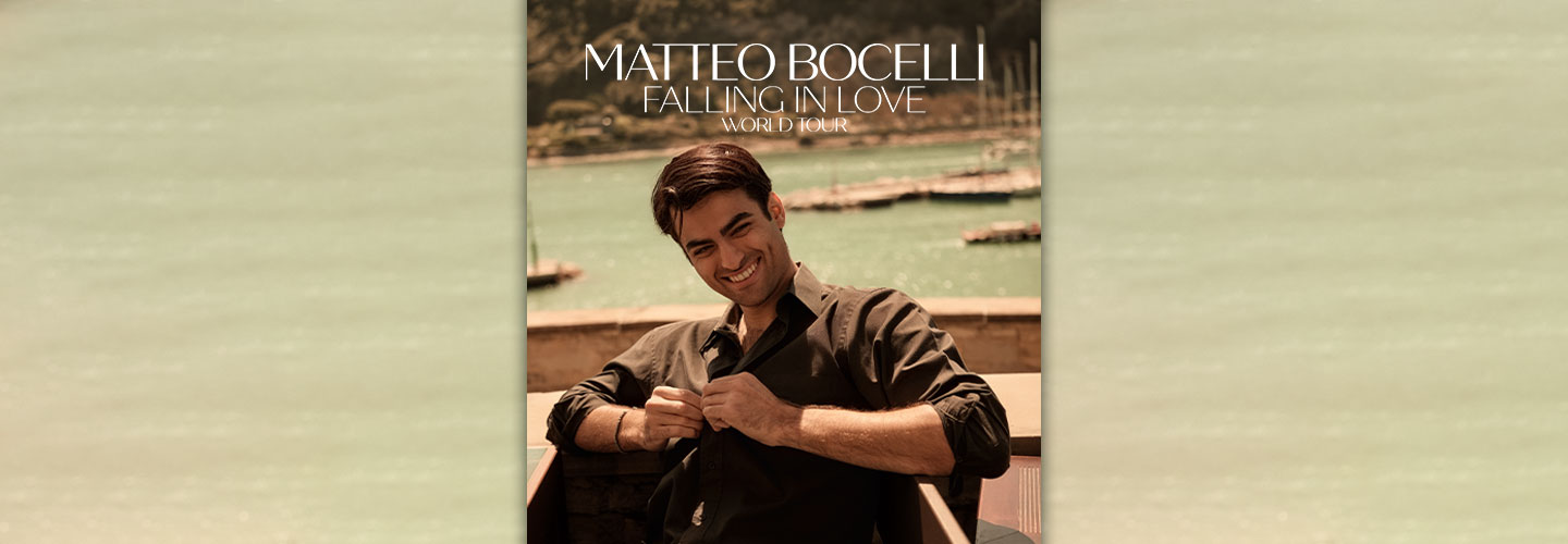 MATTEO BOCELLI - Falling In Love World Tour