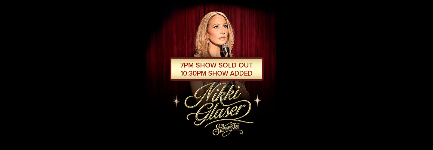Second Show Added - Nikki Glaser