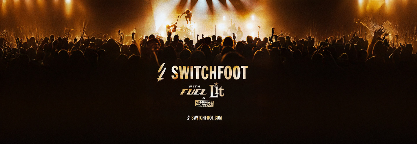 Switchfoot with Fuel and Lit