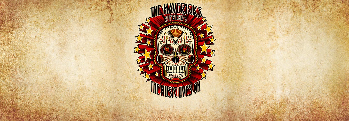 The Mavericks & Friends - The Music Lives On