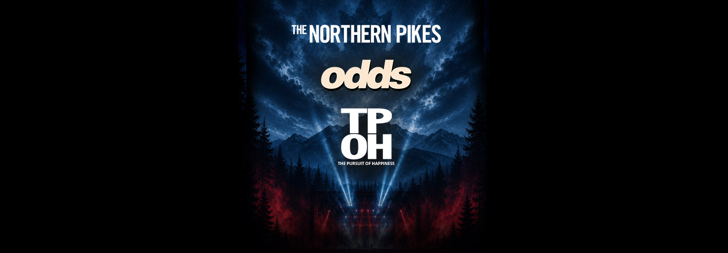 The Northern Pikes, ODDS and The Pursuit of Happiness
