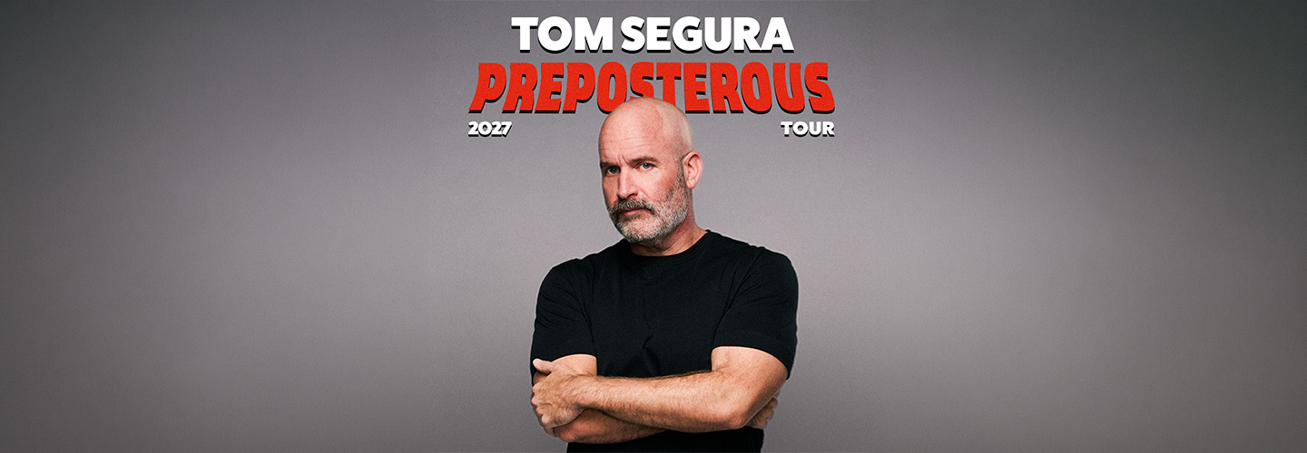 Tom Segura - Preposterous