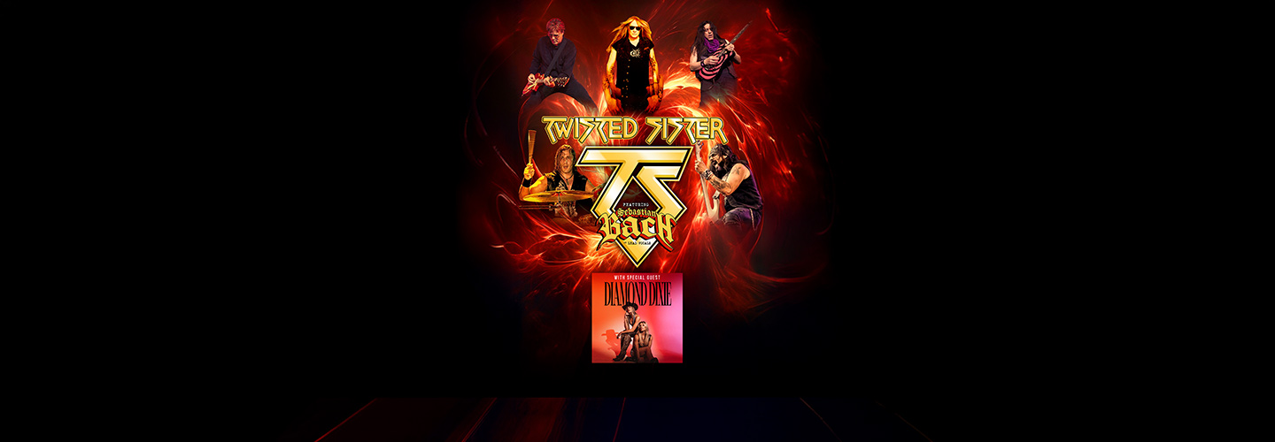 TWISTED SISTER Featuring Sebastian Bach on Lead Vocals