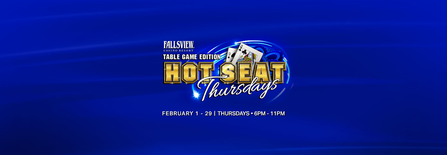 Hot Seat Thursdays Table Game Edition Fallsview Casino Resort