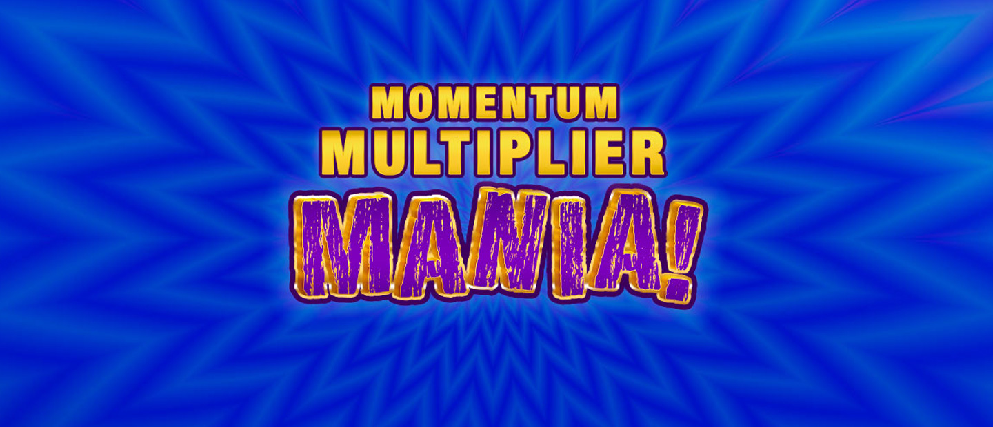 Momentum Multiplier Mania