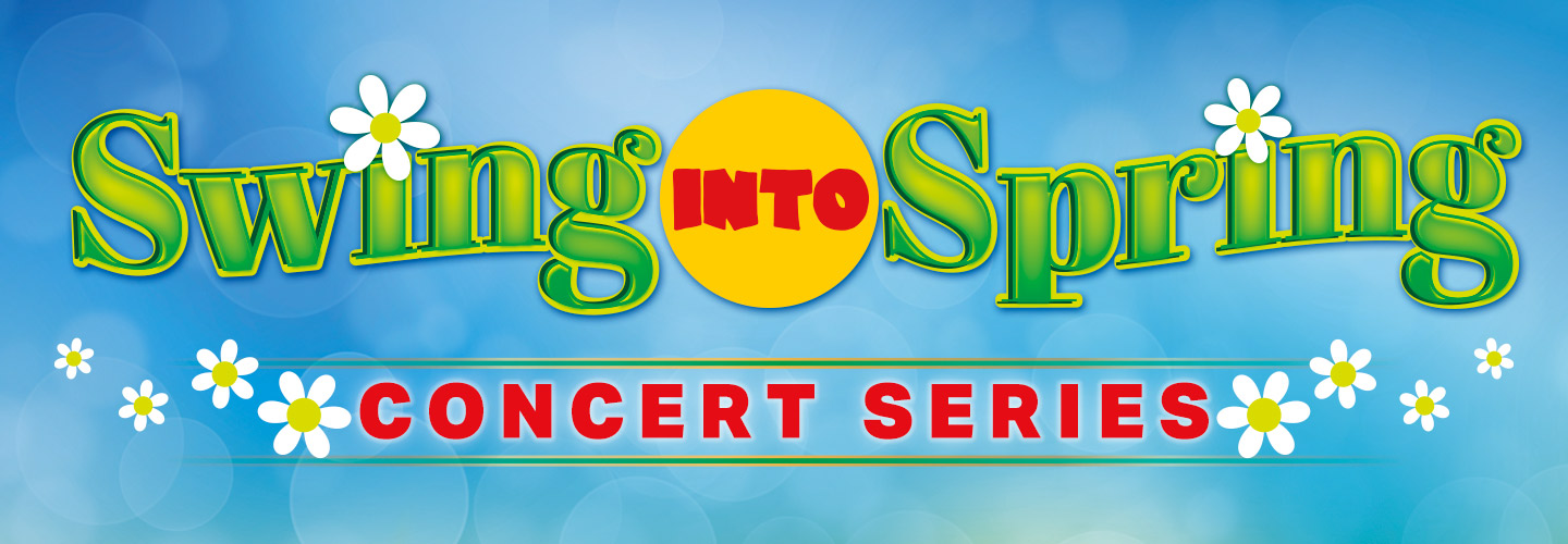 Swing Into Spring Concert Series