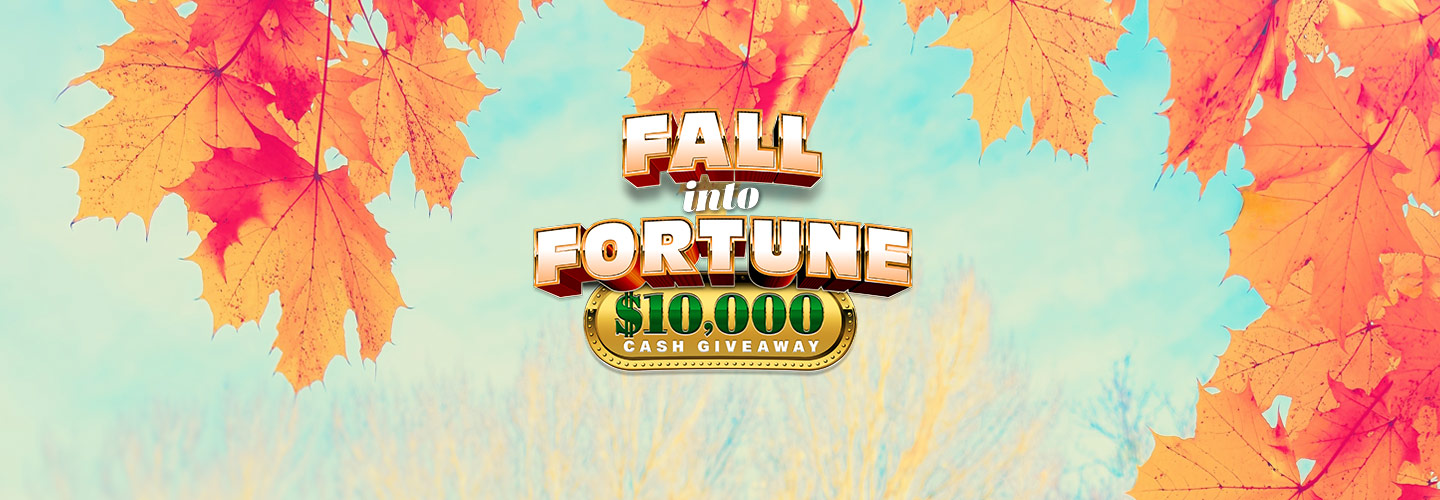 Fall into Fortune Fall into Fortune
