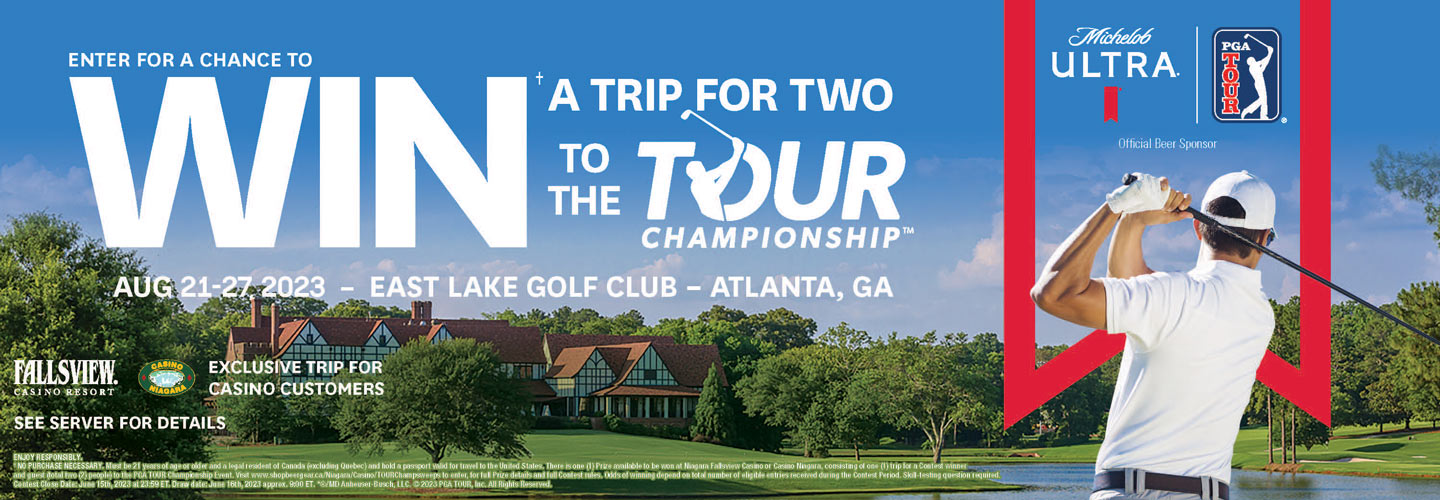 YOUR CHANCE TO WIN A TRIP FOR TWO | TOUR CHAMPIONSHIP